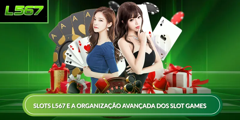 Slots L567